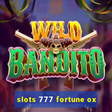 slots 777 fortune ox